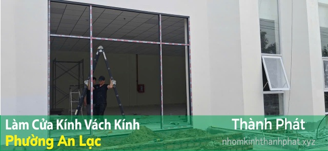 Thi công cửa nhôm kính, cửa kính cường lực phường An Lạc mới (TPHCM)
